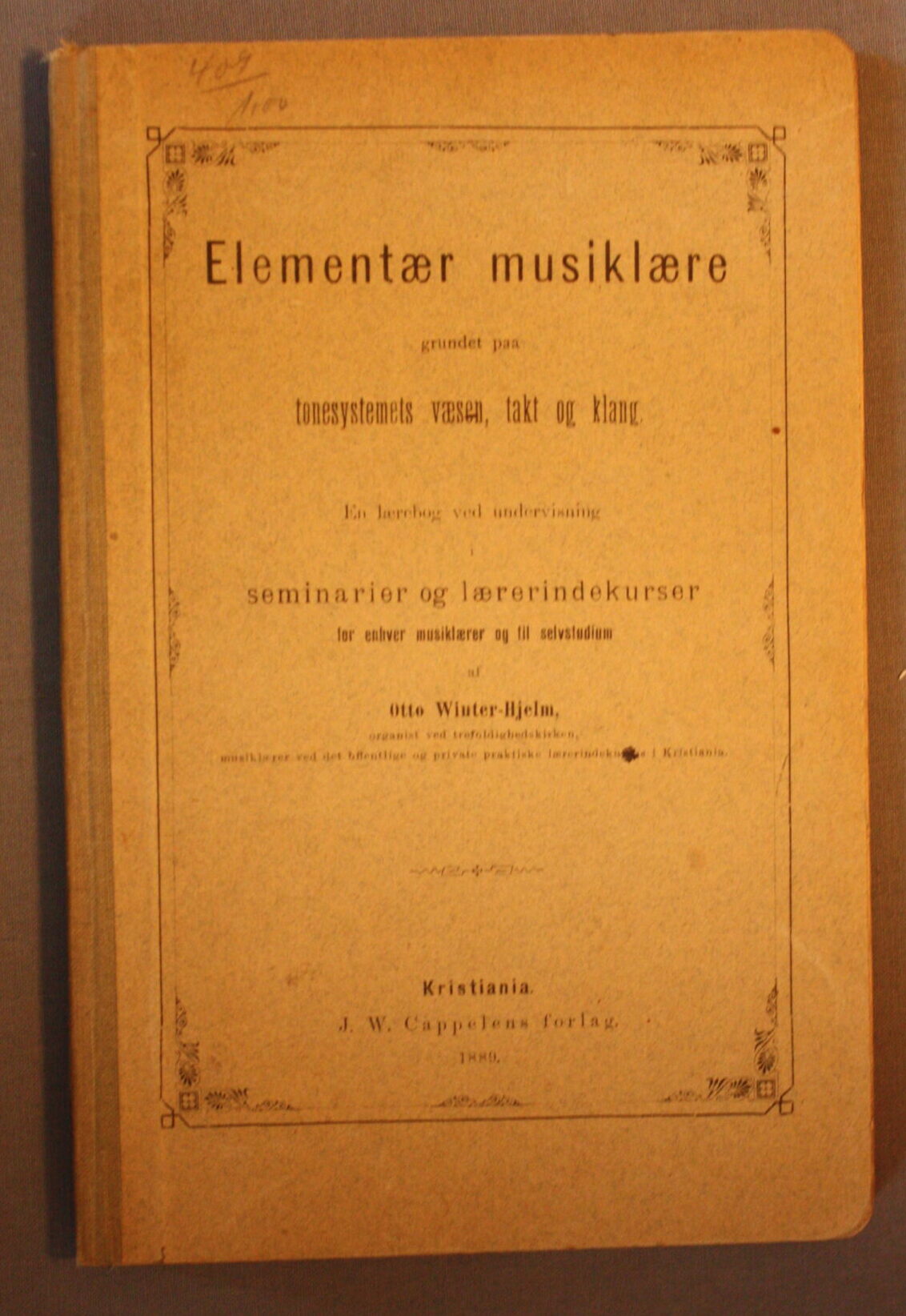 Winter-Hjelm, ELEMENTÆR MUSIKLÆRE grundet paa tonesystemets væsen, takt og klang (1889) – Antikvarius AS