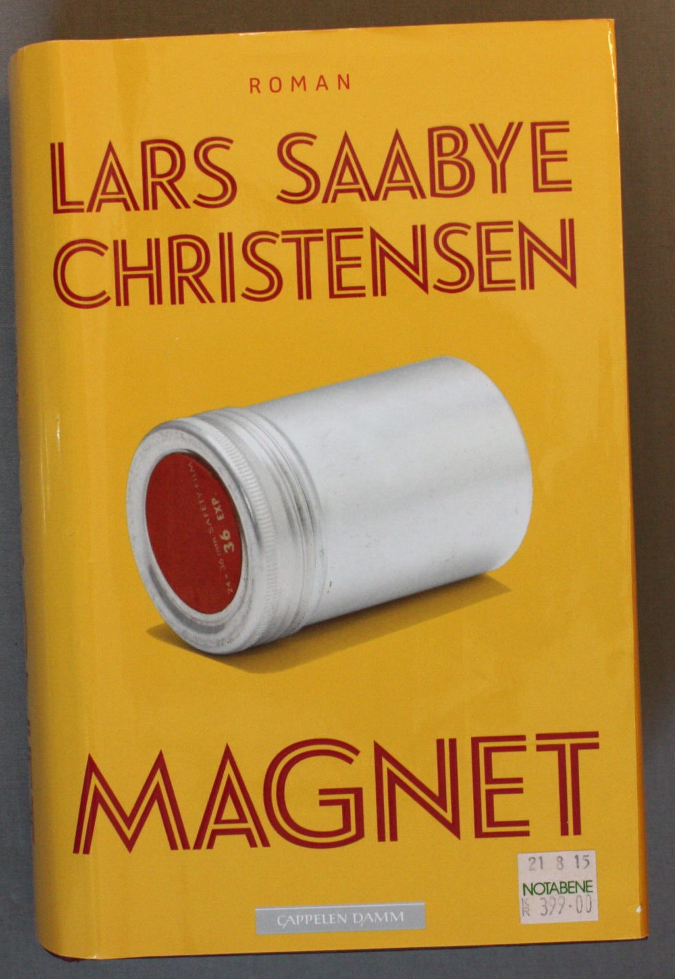 Gør alt med min kraft roman Sparsommelig Christensen, Lars Saabye: MAGNET – Antikvarius AS